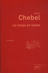 Malek Chebel - Le corps en Islam.
