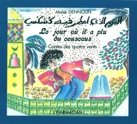 Malek Dennoun - Le Jour où il a plu du couscous - Conte populaire algérien.