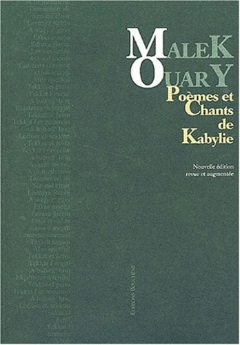 Malek Ouary - Poemes Et Chants De Kabylie. Edition Bilingue Francais-Berbere.