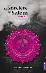 Le grimoire d'Alice Parker