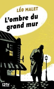 L'ombre du grand mur