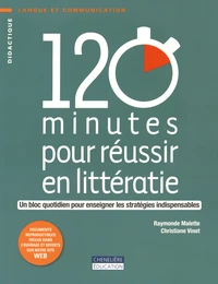 120 minutes pour réussir en littératie