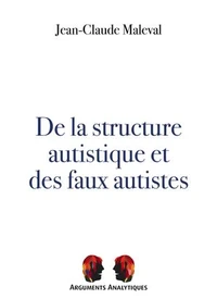 De la structure autistique et des faux autistes