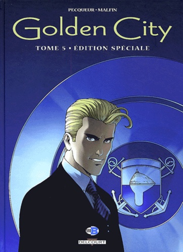  Malfin et Daniel Pecqueur - Golden City Tome 5 : Le dossier Harrison - Edition spéciale.