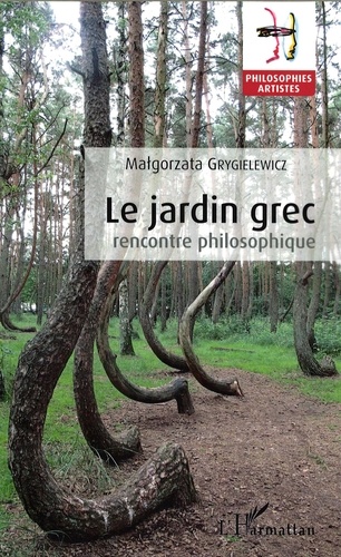 Malgorzata Grygielewicz - Le jardin grec - Rencontre philosophique.