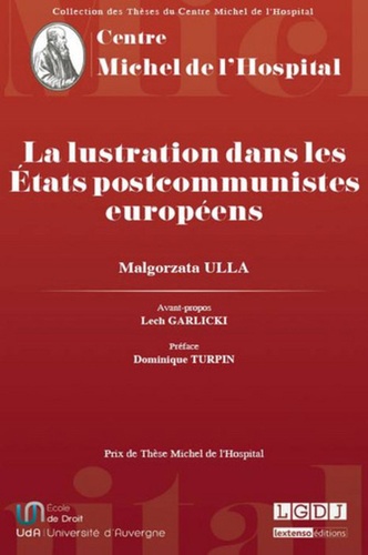 Malgorzata Ulla - La lustration dans les Etats postcommunistes européens.