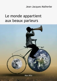 Le monde appartient aux beaux parleurs