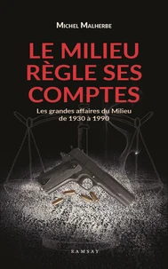 Le Milieu règles ses comptes