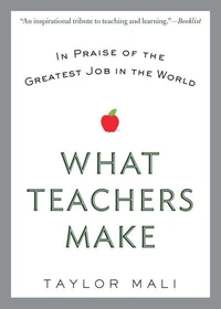 What Teachers Make