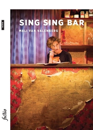 Mali Van Valenberg - Sing Sing Bar - Pièce de théâtre.