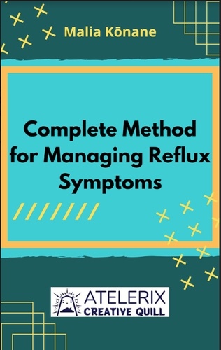  Malia Kōnane - Complete Method For Managing Reflux Symptoms.