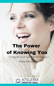  Malia Kōnane - The Power Of Knowing You: "Conquer Your Life And Be Happy.".