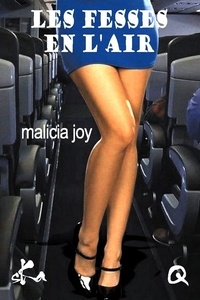 Malicia Joy - Les fesses en l'air.