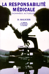 La Responsabilite Medicale. Donnees Actuelles, 2eme Edition