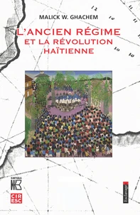 L'Ancien Régime et la Révolution haïtienne