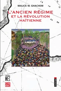 L'Ancien Régime et la Révolution haïtienne