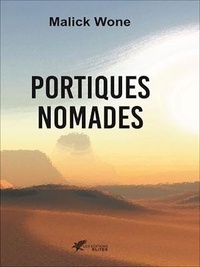 Malick Wone - Portiques nomades.