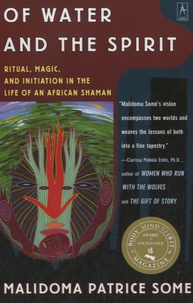 Of Water and the Spirit - Ritual, Magic, and Initiation in the Life of an African Shaman.pdf