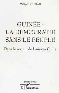 Guinée : la démocratie sans le peuple