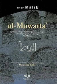 Al-Muwatta : synthèse pratique de l'enseignement islamique