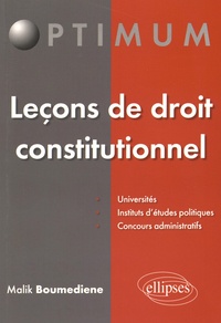 Malik Boumédiene - Leçons de droit constitutionnel.