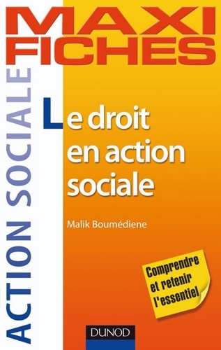 Malik Boumédiene - Maxi-fiches - Le droit en action sociale.