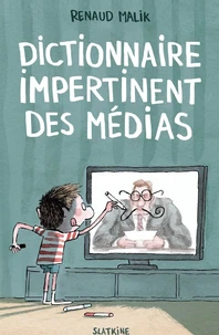 Dictionnaire impertinent des médias