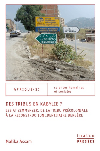 Des tribus en Kabylie ?. Les At Zemmenzer, de la tribu précoloniale à la reconstruction identitaire berbère