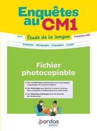 Malika Basquin - Enquêtes au CM1 Etude de la langue - Fichier photocopiable.