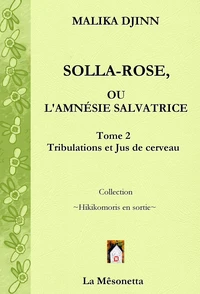Solla-Rose ou L’Amnésie Salvatrice
