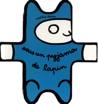 Sous un pyjama de lapin