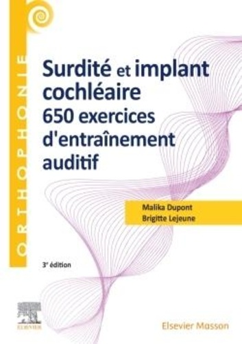 Surdité et implant cochléaire. 650 exercices d'entraînement auditif 3e édition
