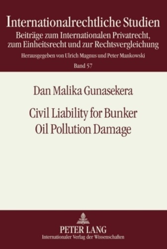 Malika Gunasekera - Civil Liability for Bunker Oil Pollution Damage.