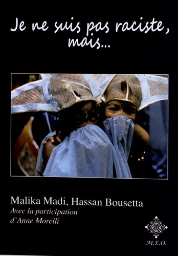 Malika Madi et Hassan Bousetta - Je ne suis pas raciste, mais... - Comment des jeunes perçoivent aujourd'hui l'immigration, la diversité culturelle, et en particulier l'islam et les musulmans.