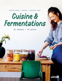 Malika Nguon - Cuisine & Fermentations - 40 bocaux / 40 plats.