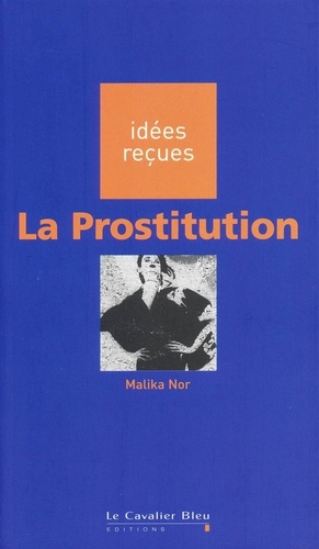 Malika Nor - La Prostitution.