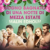 Sogno bagnato di una notte di Mezza estate - Breve racconto erotico