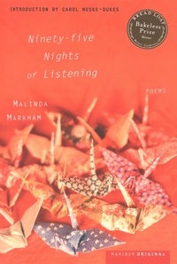 Malinda Markham - Ninety-Five Nights Of Listening - Poems.
