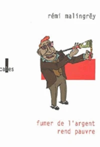 Fumer De L'Argent Rend Pauvre