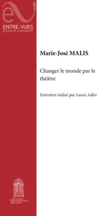 Changer le monde par le théâtre
