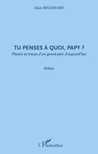 Tu penses à quoi, papy ?
