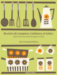 Recettes de Compotes, Confitures et Gelées