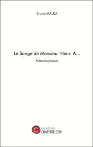 Le Songe de Monsieur Henri A...