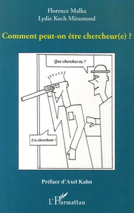 Comment peut-on être chercheur(e) ?