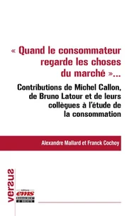 "Quand le consommateur regarde les choses du marché..."