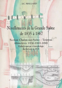 Nivellements de la grande Saône de 1835 à 1867