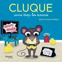 Cluque aime trop les écrans