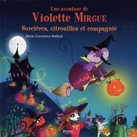 Sorcières, citrouilles et compagnie