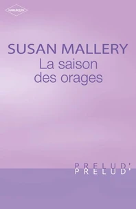La saison des orages (Harlequin Prélud')