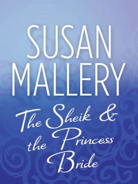 The Sheik &amp; the Princess Bride